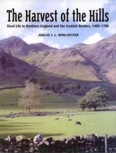 Front cover of The Harvest of the Hills by Angus J L Winchester (Keele University Press)